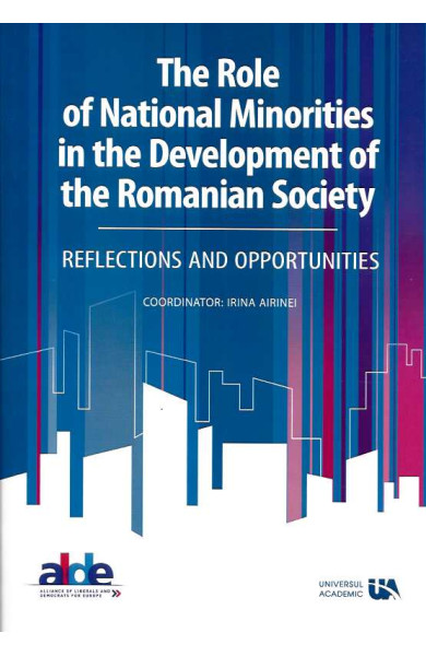 The role of national minorities in the development of the romanian society The role of national minorities in the development of the romanian society