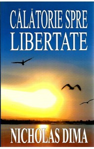 Calatorie spre Libertate Calatorie spre Libertate