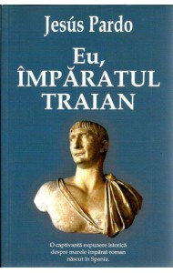 Eu, Imparatul Traian