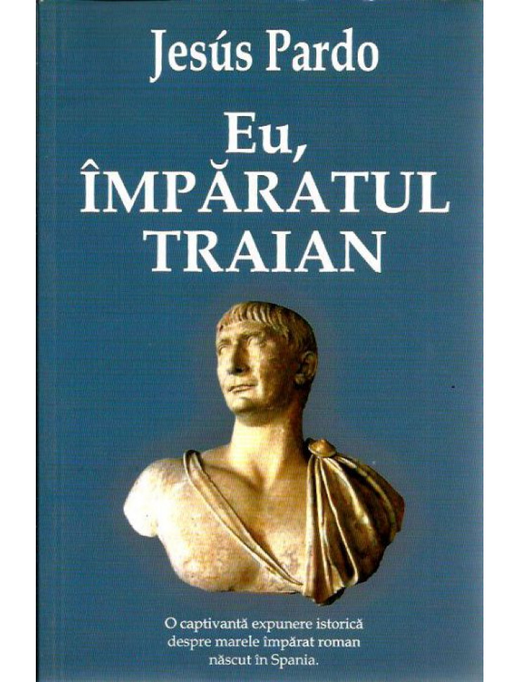 Eu, Imparatul Traian