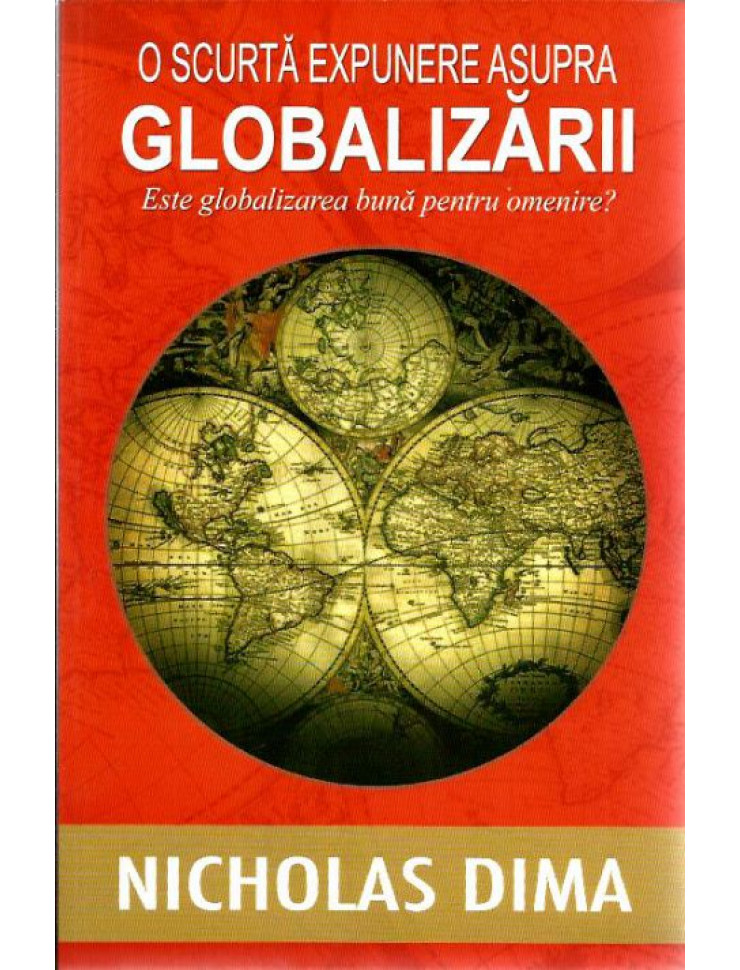 O scurta expunere asupra Globalizarii