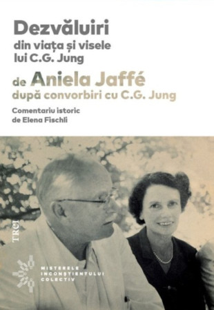 Dezvăluiri din viața și visele lui C.G. Jung Dezvăluiri din viața și visele lui C.G. Jung
