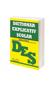 Dictionar explicativ scolar Dictionar explicativ scolar