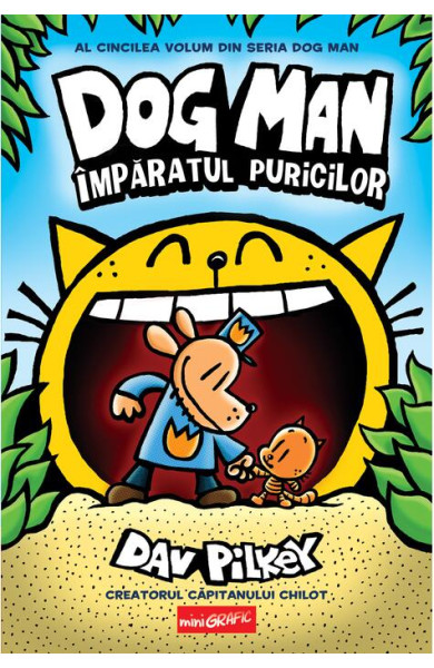 Dog Man (#5). Împăratul puricilor Dog Man (#5). Împăratul puricilor
