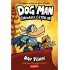 Dog Man (#6). Chemarea cățeilor