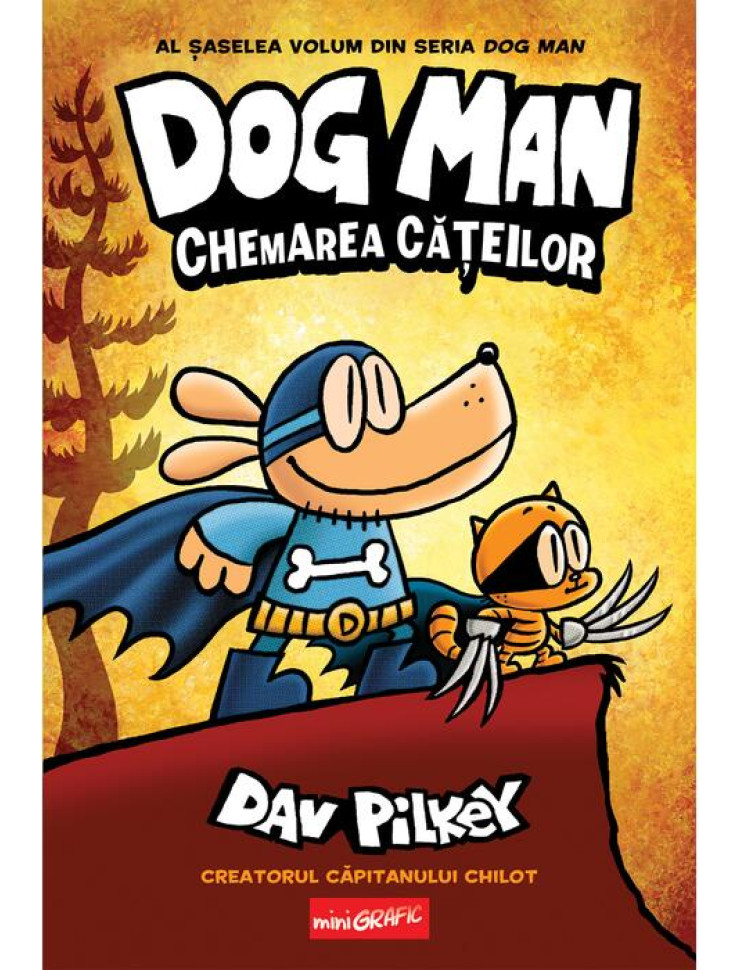 Dog Man (#6). Chemarea cățeilor