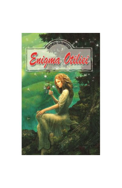 Enigma Otiliei - George Calinescu Enigma Otiliei - George Calinescu