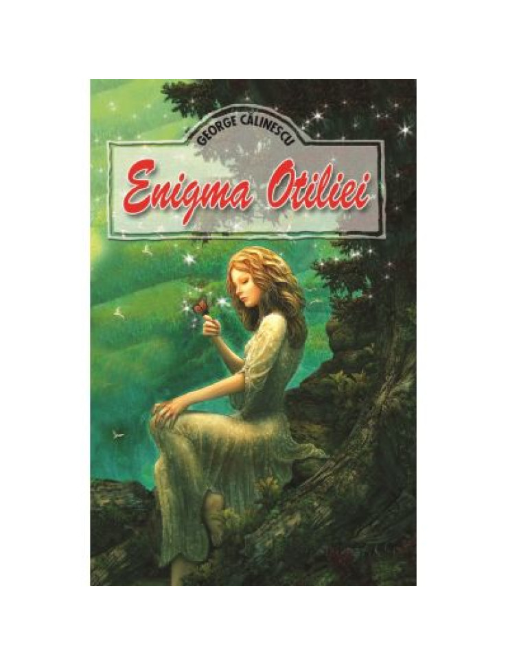 Enigma Otiliei - George Calinescu Enigma Otiliei - George Calinescu