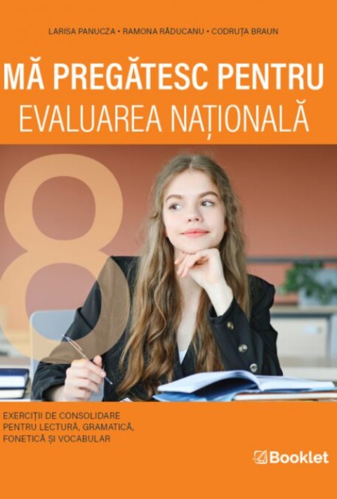 Mă pregătesc pentru Evaluarea Națională – Exerciții de consolidare pentru lectură, gramatică, fonetică și vocabular