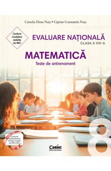 Evaluare națională 2026. Matematică. Teste de antrenament - clasa a VIII-a Evaluare națională 2026. Matematică. Teste de antrenament - clasa a VIII-a