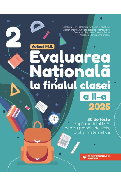 Evaluarea Națională 2025. Clasa a II-a. Scris. Citit. Matematică