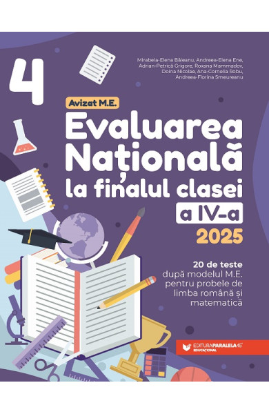 Evaluarea Națională 2025. Clasa a IV-a. Limba română. Matematică