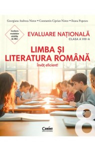 Evaluare națională 2026. Limba și literatura română. Învăț eficient! - clasa a VIII-a Evaluare națională 2026. Limba și literatura română. Învăț eficient! - clasa a VIII-a