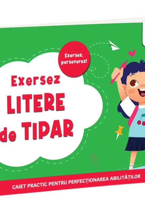 Exersez litere de tipar