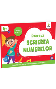 Exersez scrierea numerelor Exersez scrierea numerelor
