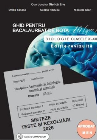 Bacalaureat Biologie 2026 clasele 11-12. Ghid pentru nota 10 - Stelica Ene Bacalaureat Biologie 2026 clasele 11-12. Ghid pentru nota 10 - Stelica Ene