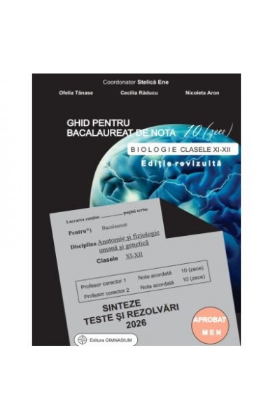 Bacalaureat Biologie 2026 clasele 11-12. Ghid pentru nota 10 - Stelica Ene