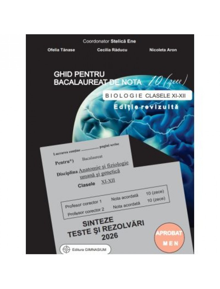 Bacalaureat Biologie 2026 clasele 11-12. Ghid pentru nota 10 - Stelica Ene Bacalaureat Biologie 2026 clasele 11-12. Ghid pentru nota 10 - Stelica Ene
