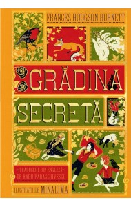 Grădina secretă. Ediție ilustrată Grădina secretă. Ediție ilustrată
