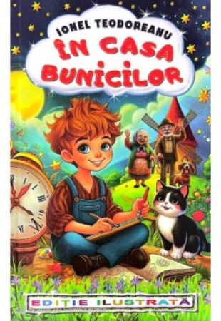 In casa bunicilor - Ionel Teodoreanu