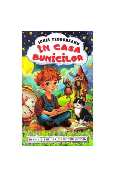 In casa bunicilor - Ionel Teodoreanu In casa bunicilor - Ionel Teodoreanu