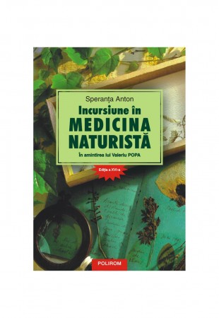 Incursiune în medicina naturistă