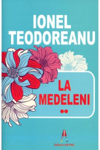La Medeleni Volumul 2 La Medeleni Volumul 2