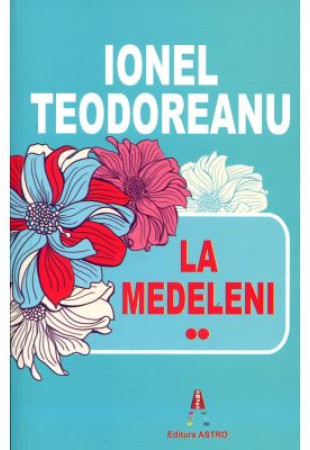 La Medeleni Volumul 2 La Medeleni Volumul 2