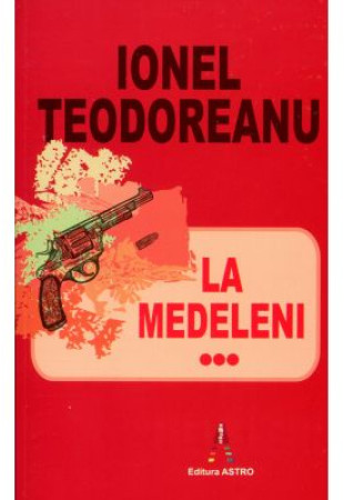 La Medeleni volumul 3 La Medeleni volumul 3