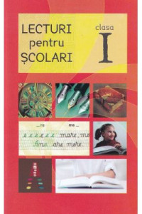 Lecturi pentru scolari Clasa 1 Lecturi pentru scolari Clasa 1