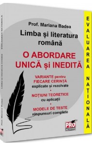 Limba si literatura romana. Evaluarea Nationala. O abordare unica si inedita Limba si literatura romana. Evaluarea Nationala. O abordare unica si inedita