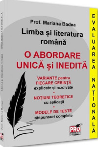 Limba si literatura romana. Evaluarea Nationala. O abordare unica si inedita Limba si literatura romana. Evaluarea Nationala. O abordare unica si inedita