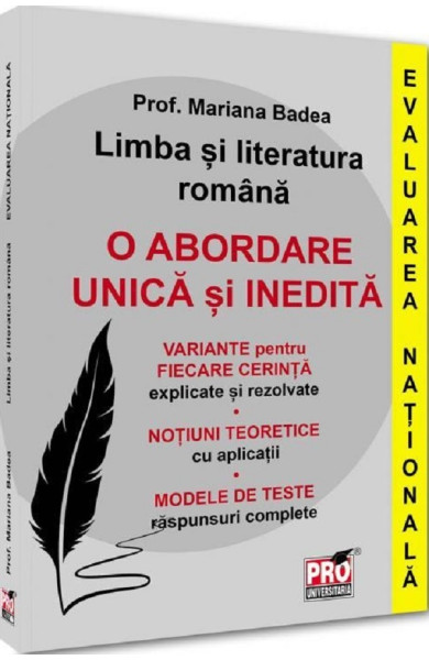 Limba si literatura romana. Evaluarea Nationala. O abordare unica si inedita Limba si literatura romana. Evaluarea Nationala. O abordare unica si inedita
