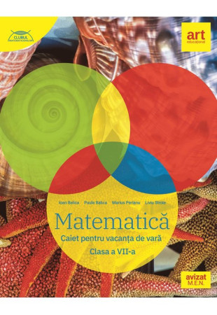 MATEMATICĂ. Caiet pentru vacanța de vară. Clasa a VII-a MATEMATICĂ. Caiet pentru vacanța de vară. Clasa a VII-a