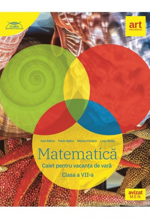 MATEMATICĂ. Caiet pentru vacanța de vară. Clasa a VII-a