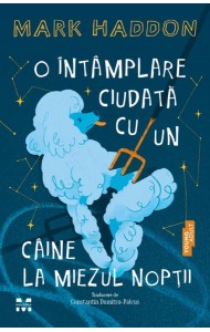 O întâmplare ciudată cu un câine la miezul nopţii O întâmplare ciudată cu un câine la miezul nopţii