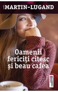 Oamenii fericiţi citesc şi beau cafea Oamenii fericiţi citesc şi beau cafea