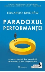 Paradoxul Performantei Paradoxul Performantei