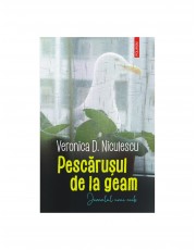 Pescăruşul de la geam Pescăruşul de la geam