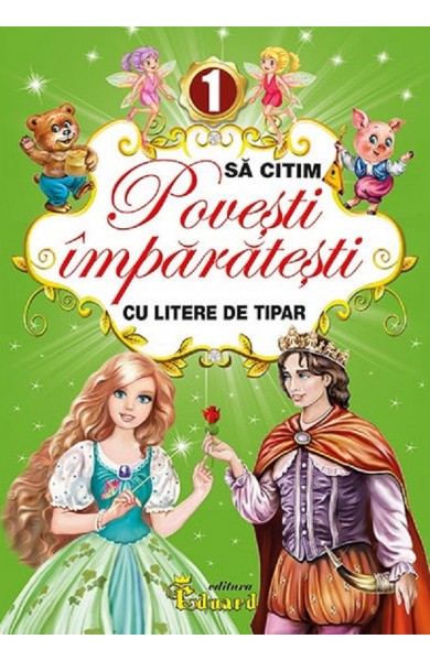 Să citim povești împărătești cu litere de tipar Vol.1