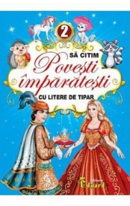 Sa citim povesti imparatesti cu litere de tipar Vol.2