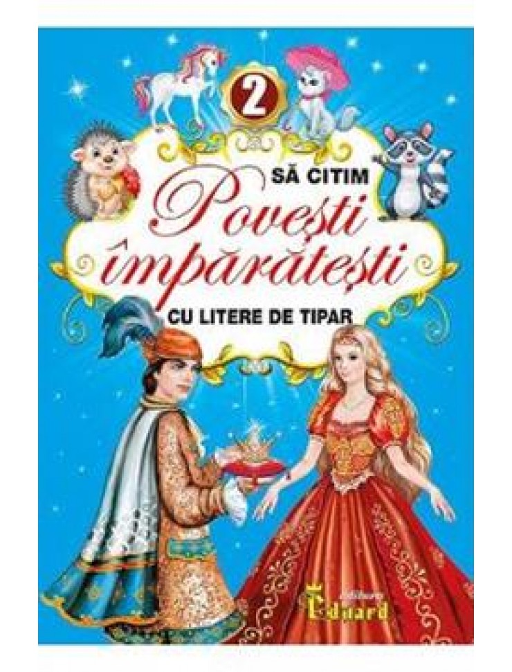 Sa citim povesti imparatesti cu litere de tipar Vol.2 Sa citim povesti imparatesti cu litere de tipar Vol.2