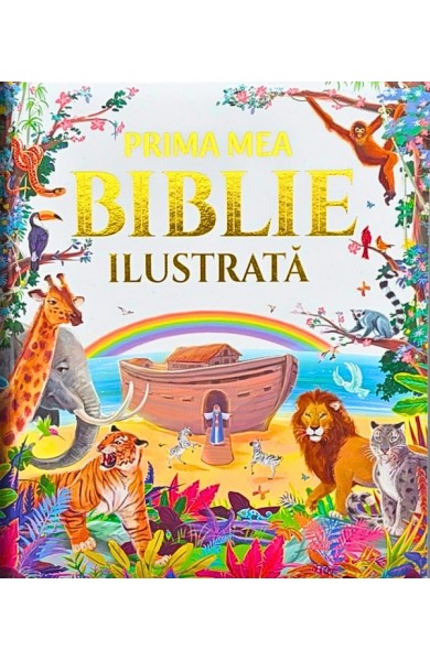 Prima mea Biblie ilustrată