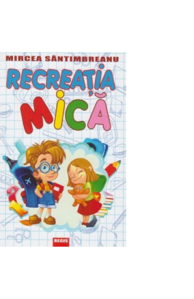 Recreatia mica Recreatia mica