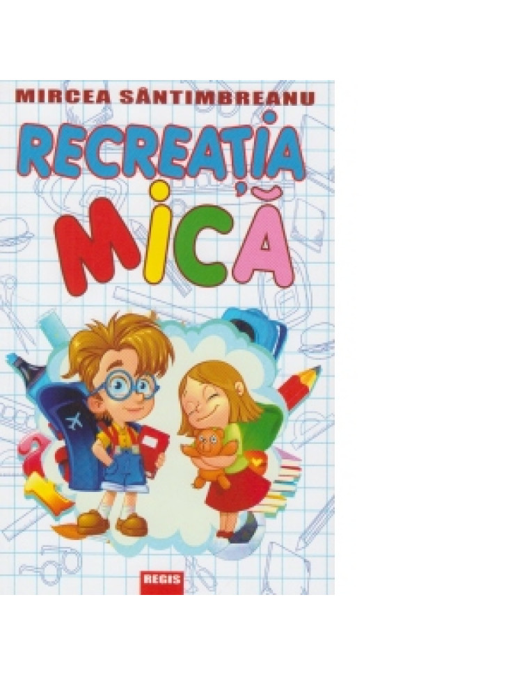 Recreatia mica Recreatia mica