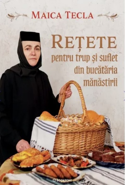 Retete pentru trup si suflet din bucataria manastirii