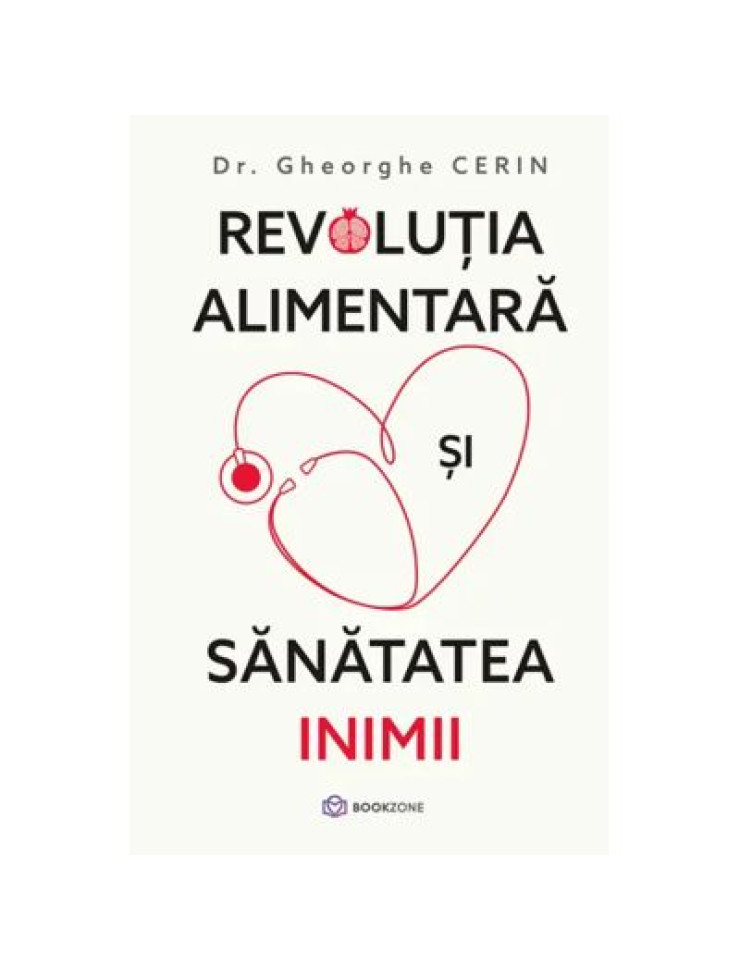 Revolutia alimentara si sanatatea inimii - Dr. Gheorghe Cerin Revolutia alimentara si sanatatea inimii - Dr. Gheorghe Cerin