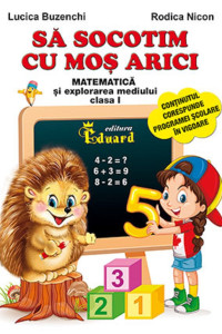 Sa socotim cu Mos Arici Sa socotim cu Mos Arici