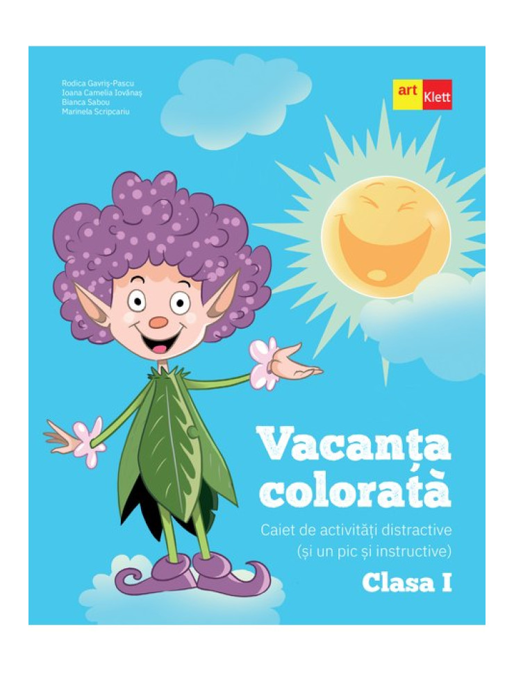 Vacanța colorată. Clasa a I-a. Caiet de activități distractive (și un pic și instructive) Vacanța colorată. Clasa a I-a. Caiet de activități distractive (și un pic și instructive)