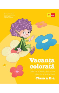 Vacanța colorată. Clasa a II-a. Caiet de activități distractive (și un pic instructive) Vacanța colorată. Clasa a II-a. Caiet de activități distractive (și un pic instructive)